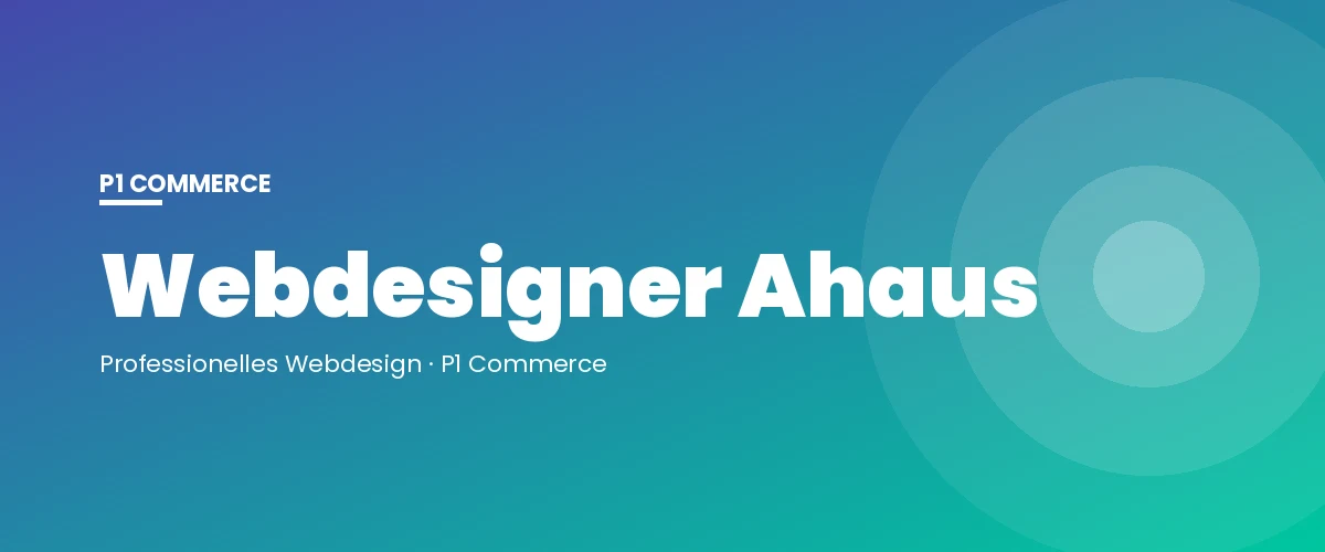 Webdesigner Ahaus – P1 Commerce Webagentur